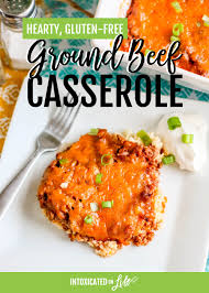 Hearty Gluten Free Ground Beef Casserole Recipe Beef Casserole Ground Beef Casserole Delicious Healthy Recipes