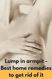 Lump in the armpit is likely to be a lymph node, which is swollen and enlarged due to an infection. Lump In Armpit Best Home Remedies To Get Rid Of It Lump In Armpit Causes And Symptoms Of Lumps Top Home Remedies To Get Rid Of Lum