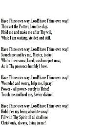 Have Thine Own Way Lyrics Adelaide Addison Pollard Music George Coles Stebbins Christian Quotes Verses Hymn Quotes Inspirational Songs