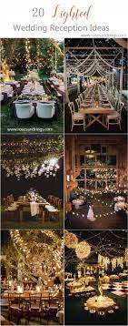 20 Breathtaking Wedding Reception Lighting Ideas You Can Steal Roses Rings