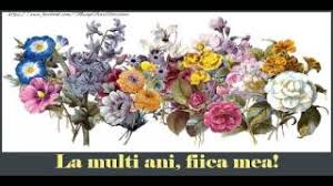 Azi, de ziua ta, iti doresc toate cele bune si sa la multi ani! La Multi Ani Cu Sanatate Fata Mea Colaj Muzical Cu Felicitari De Zi De Nastere Youtube