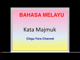 Hakikat kata majemukkata majemuk adalah dua tiga patah kata yang berangkaian menjadi satu pengertian. Kata Majmuk Tahun 3 Youtube