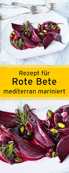Rezept Fur Mediterran Marinierte Rote Bete Mit Pistazien Ihr Findet Es In Der Leseprobe Zum Buch Antipasti Tapas Gu Rezepte Tapas Mediterrane Kuche