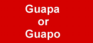 What Does The Spanish Word Guapa Guapo Mean In English