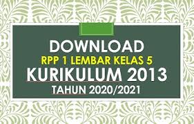 Download rpp sd/mi kelas 5 tema 1 s/d 9 semester 1 dan 2 revisi. Rpp 1 Lembar Kelas 5 Semester 1 K13 Revisi 2020 2021 Beritapppk Com