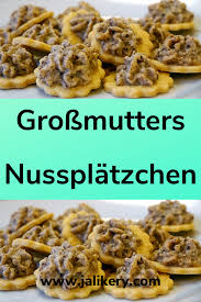 Grossmutters Nussplatzchen Nussplatzchen Rezept Kekse Platzchen Rezept