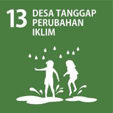 Sdgs Desa Nomor 13 Desa Tanggap Perubahan Iklim Desa Rahayu