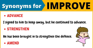 Improve verb (improves, improved, improving) the editor improved the manuscript with his changes 1; Another Word For Improve 100 Synonyms For Improve With Useful Examples 7esl