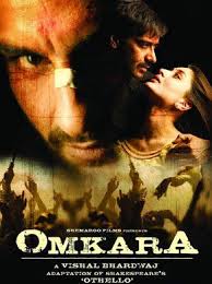 Omkara 2006 Hindi Movie Online Ajay Devgn Kareena Kapoor Saif Ali Khan Konkona Sen Sharma Omkara Bollywood Movies Online Watch Bollywood Movies Online