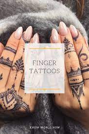 How Long Do Finger Tattoos Last Know World Now Finger Tattoos Fade Finger Tattoos Tattoos