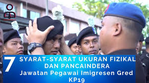 Penguasa imigresen gred kp41 kekosongan 2. Syarat Syarat Ukuran Fizikal Dan Pancaindera Jawatan Pegawai Imigresen Gred Kp19 Youtube
