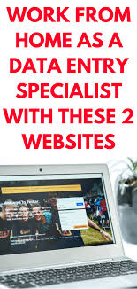 Work From Home As A Data Entry Specialist With These 2 Websites Data Entry Jobs Work From Home Jobs Working From Home