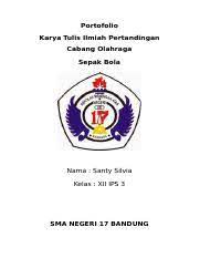 More images for karya tulis ilmiah penjaskes sma » Cover Penjas Silvi Portofolio Karya Tulis Ilmiah Pertandingan Cabang Olahraga Sepak Bola Nama Santy Silvia Kelas Xii Ips 3 Sma Negeri 17 Bandung Course Hero