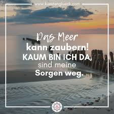 Das Meer Kann Zaubern I Meer Spruch I Kustengluck Spruche Urlaub Spruche Strand Spruche