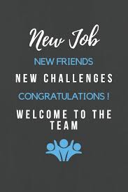 Team building quotes to inspire your team key #1: Buy New Job New Friends New Challenges Congratulations Welcome To The Team Welcome New Employee Passwords Contacts And Notetaking Journal For A New New Employee Welcome Gift Notebooks Book Online