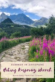 Summer In Zakopane Hiking Kasprowy Wierch In The Tatra Mountains Travel Inspiration Destinations Travel Inspiration Wanderlust Travel Inspiration