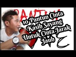 Seperti rindu, kasih sayang, kecewa, bahagia. 10 Pantun Cinta Kasih Sayang Untuk Cinta Jarak Jauh Youtube