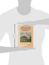 In the island of dr. The Island Of Doctor Moreau Wells H G 9781482097252 Amazon Com Books