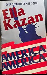 America, America by Elia Kazan | Goodreads