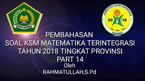 Kunci jawaban soal ksm ips mts 2018. Pembahasan Soal Ksm Mts Matematika Terintegrasi Tahun 2018 Tingkat Provinsi Part 14 Youtube