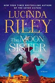 She is a sunday times and new york times bestseller. The Moon Sister The Seven Sisters 5 By Lucinda Riley