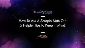 How To Ask A Scorpio Man Out – 5 Helpful Tips To Keep In Mind