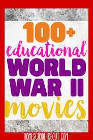 Hulu is probably counting on it: 100 Educational Wwii Movies Series Homeschool Hideout