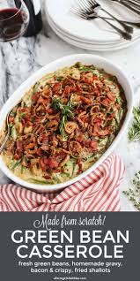 Get 9,000+ recipes for healthy living to help you lose weight and build healthy habits. Green Bean Casserole From Scratch A Farmgirl S Dabbles