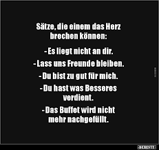 Satze Die Einem Das Herz Brechen Konnen Lustige Bilder Spruche Witze Echt Lustig