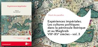 Un texte prévoit aussi la réintroduction du bouquetin ibérique. Experiences Imperiales Les Cultures Politiques Dans La Peninsule Iberique Et Au Maghreb Viiie Xve Siecles Universite Bordeaux Montaigne