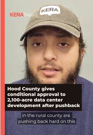 Hood County commissioners gave conditional approval to a roughly 2,100-acre  development aimed at housing another data center in the region Tuesday  after about two hours of pushback from locals urging ...