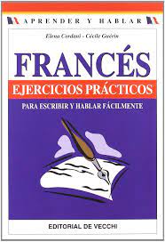 En el estudiante digital sólo los divulgamos para que más personas tengan acceso a ellos. Frances Ejercicios Practicos Spanish Edition E Cordani C Guerin 9788431531430 Amazon Com Books