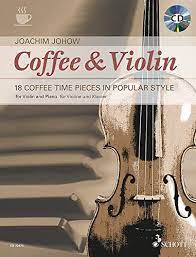 Jul 25, 2021 · mozart: Coffee Violin Violine Und Klavier Ausgabe Mit Cd 0841886029132 Amazon Com Books