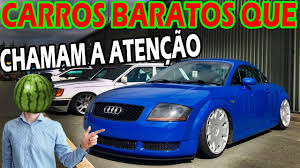 5 Carros Pra Chamar Atencao Gastando Pouco Youtube