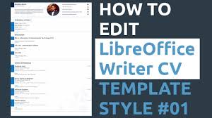 You can search below through all of the templates by name (try focus), tag (try blue, dark, or pencil), or collection (try material). How To Edit Libreoffice Writer Cv Template Style 01 Libreoffice Writer Youtube