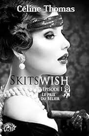 Que lire après Skitswish, tome 1 : Le prix du bélier