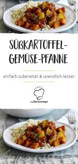 Susskartoffel Gemuse Pfanne Rezept Rezepte Gemusepfanne Vegetarisch Susskartoffel