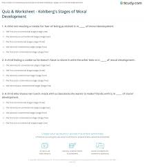 Quiz Worksheet Kohlberg S Stages Of Moral Development Study Com