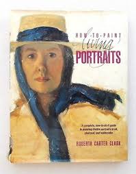 "SIGNED COPY" HOW-TO-PAINT LIVING PORTRAITS by Roberta Carter Clark