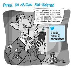 Ce gouvernement, alléguant la défaite de nos armées, s'est mis en rapport avec l'ennemi pour cesser le combat. Le Dessin Du Jour L Appel Du 18 Juin Version 2019 Caricature Satirique Jour J