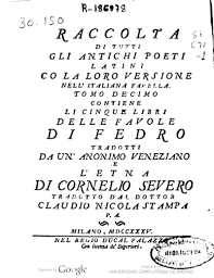 È il caso ad esempio della favola, appartenente all'opera fabulae, in cui il protagonista è giove che stavolta non è impegnato in avventure amorose e scappatelle, ma con fare quasi punitivo impartisce una lezione al genere umano. Raccolta Di Tutti Gli Antichi Poeti Latini Colla Loro Versione Nell Italiana Favella Tomo Decimo Contiene Li Cinque Libri Delle Favole Di Fedro Tradotti Da Un Anonimo Veneziano E L Etna Di Cornelio Severo