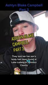 Ashtyn Blake Campbell part 3 #ashtynblakecampbell #justiceforashtyn  #justiceforashtynblakecampbell #ashtynsarmy #johnsoncounty #clarksville  #arkansas #arkansastok #acaseforar #caseforar #crimetok ...