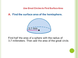 What is the formula for half a sphere? S Urface A Reas Of S Pheres Surface Area Of A Sphere Find The Surface Area Of The Sphere Round To The Nearest Tenth S 4 R 2 Surface Area Of A