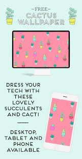 This isn't your grandmother's interior design. Free Cactus And Succulent Wallpapers For Your Desktop Tablet And Phone Gathering Beauty