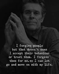 Forgive and forget the past . Just move