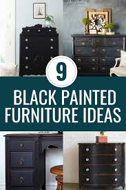 9 Black Painted Furniture Projects That Will Inspire Your Next Diy Furniture Makeover If Y Black Painted Furniture Painted Bedroom Furniture Painted Furniture