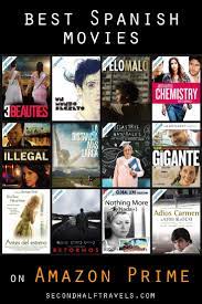 Some movies just aren't on the streaming platform, because amazon hadn't bought the rights for it. 27 Best Spanish Movies On Amazon Prime Video 2021 Spanish Movies Learning Spanish How To Speak Spanish