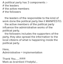 In politics, a political party is an organized group of people who have the same ideology, or who otherwise have the same political positions, and who field candidates for elections, in an attempt to get them elected and thereby implement their agenda. What Are The Three Components Of Political Parties Brainly In