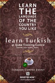 Learn Turkish In Dubai At Quba Training Centre Jlt Learn Turkish Learning Free Coffee