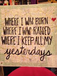 Pin By Sarah Hunt On My Craftiness Hometown Quotes Country Music Quotes Music Quotes